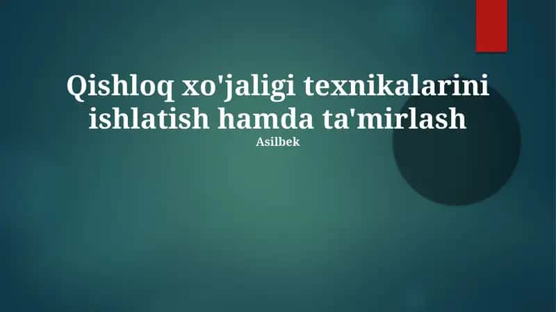 Qishloq xo'jaligi texnikalarini ishlatish 1