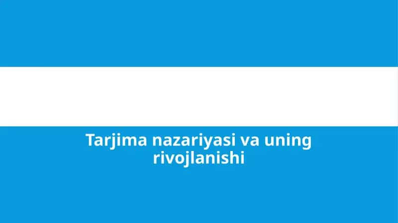 Tarjima nazariyasi va uning rivojlanishi 1