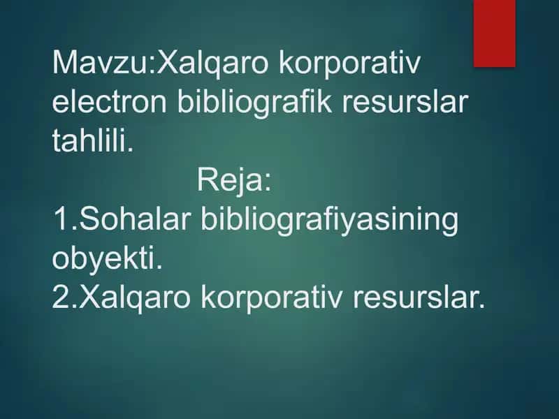 Xalqaro korporativ electron bibliografik resurslar tahlili. 1