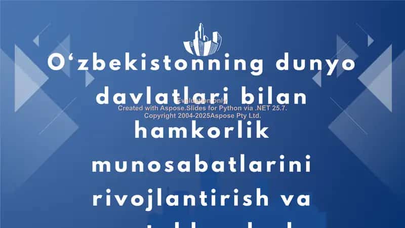 O‘zbekistonning dunyo davlatlari bilan hamkorligi 1