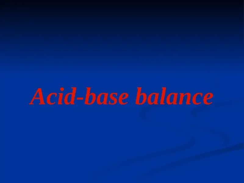 Acid-base balance 1