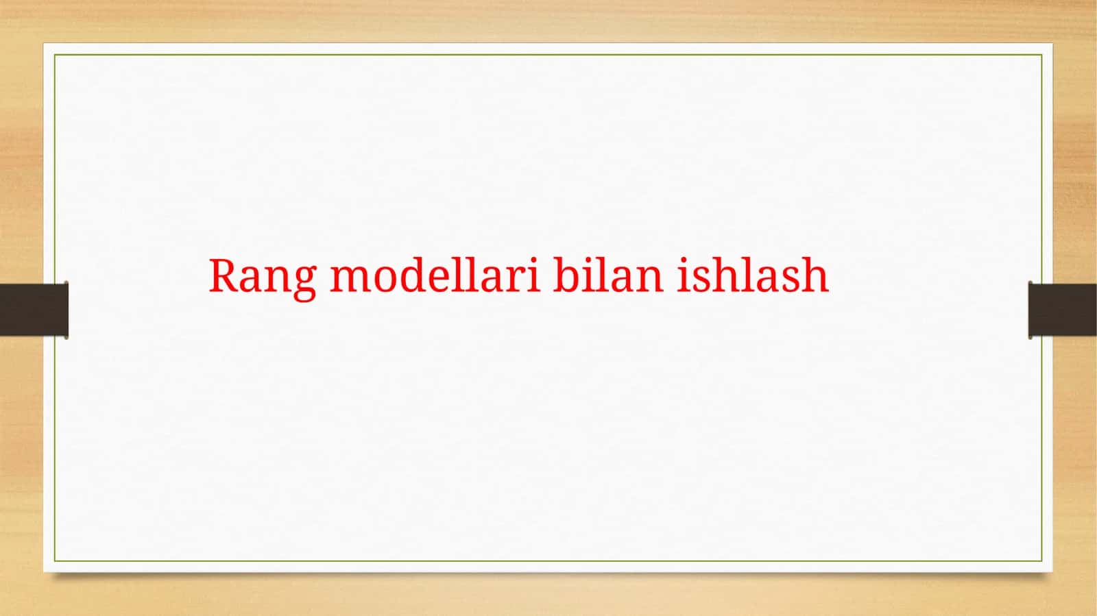 Rang modellari bilan ishlash 1