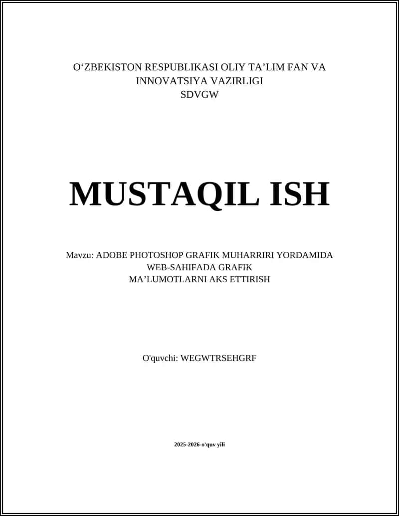 ADOBE PHOTOSHOP GRAFIK MUHARRIRI YORDAMIDA WEB-SAHIFADA GRAFIK MA’LUMOTLARNI AKS ETTIRISH 1