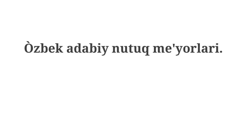 Oʻzbek adabiy tilining tarixiy rivojlanishi va meʼyorlari 1