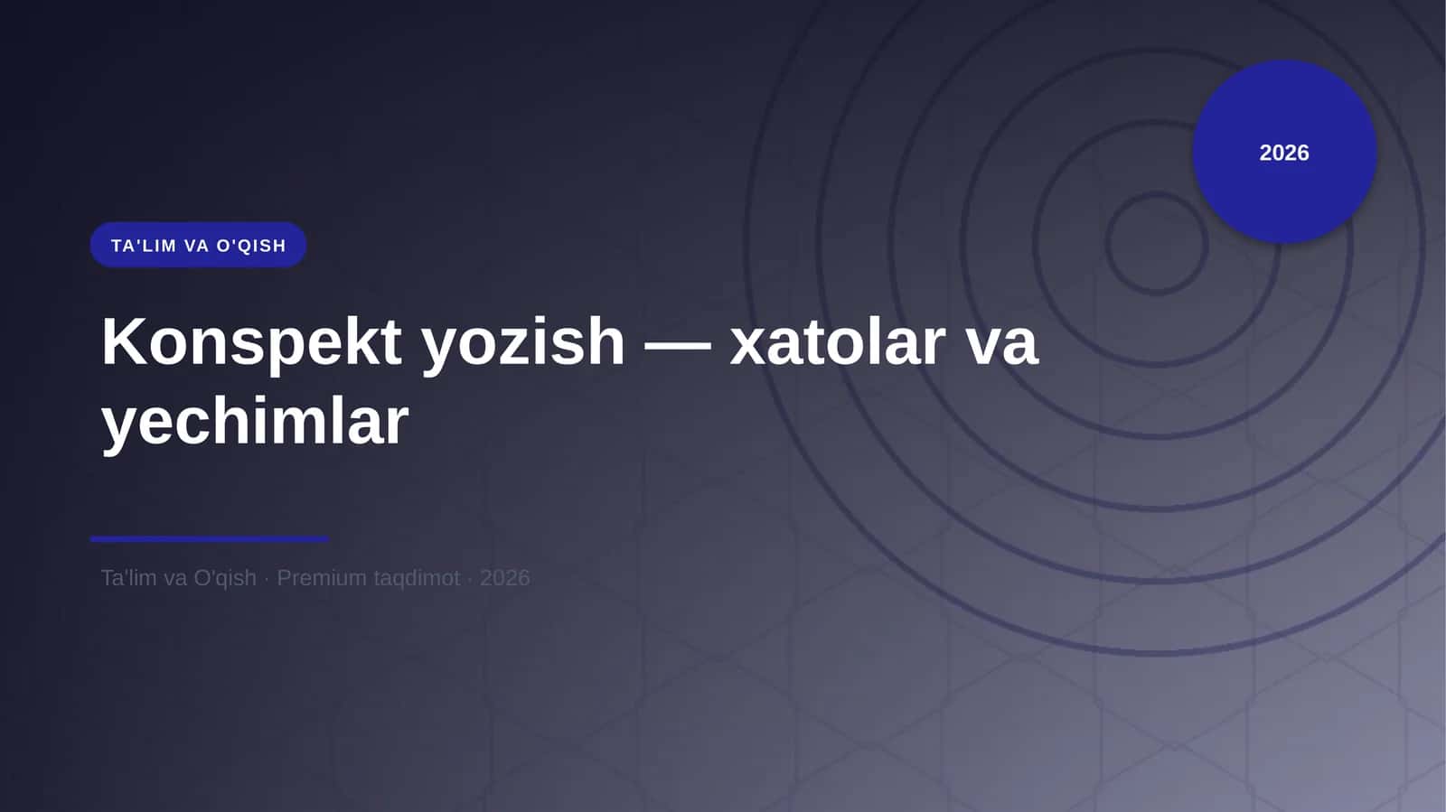 Konspekt yozish — xatolar va yechimlar 1