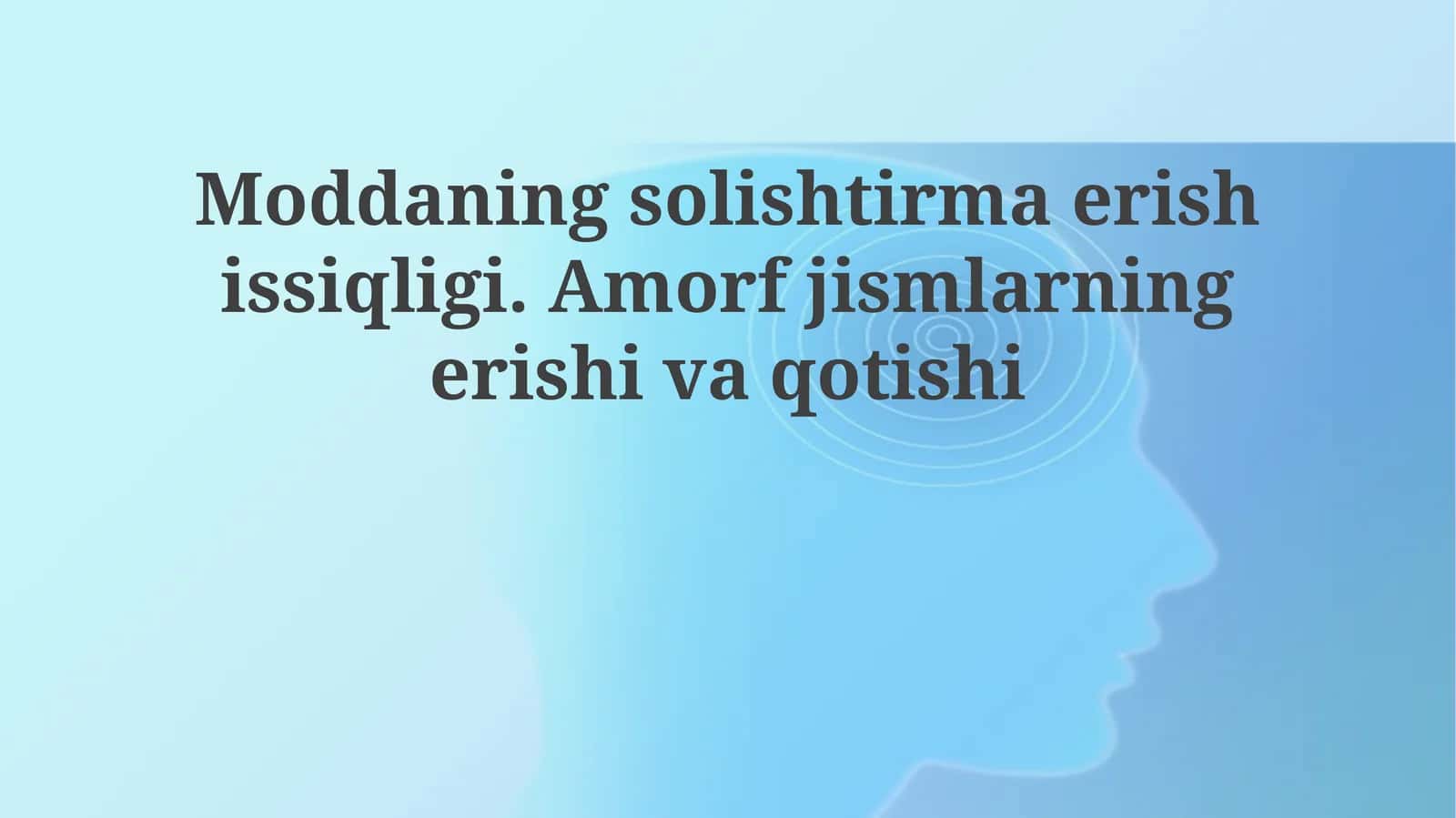 Moddaning solishtirma erish issiqligi 1