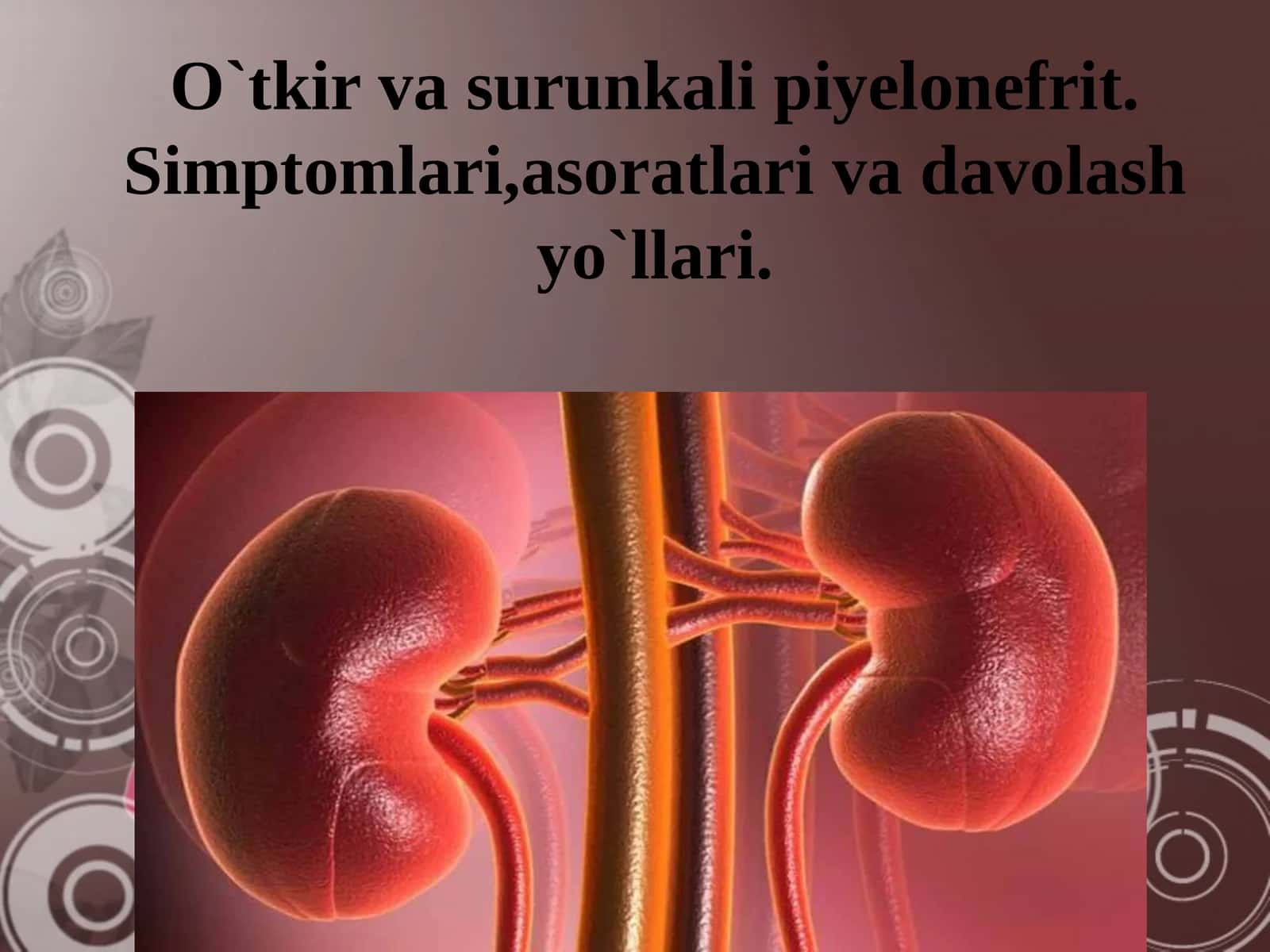 O`tkir va surunkali pielonefrit 1
