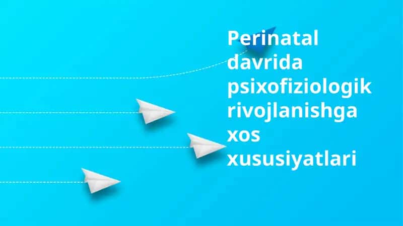 Perinatal davrda psixofiziologik rivojlanish 1