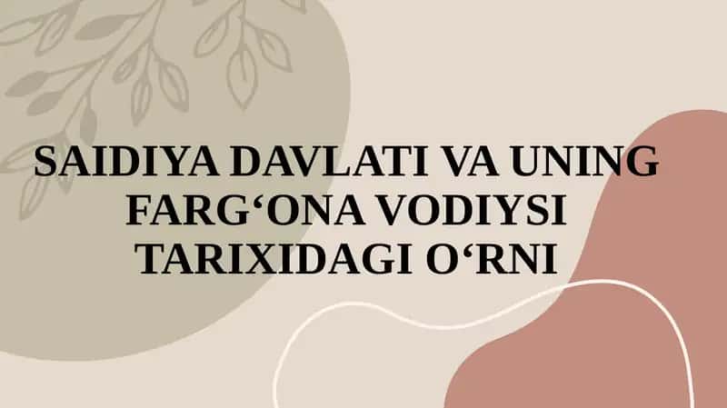SAIDIYA DAVLATI VA UNING FARG‘ONA VODIYSI TARIXIDAGI O‘RNI 1