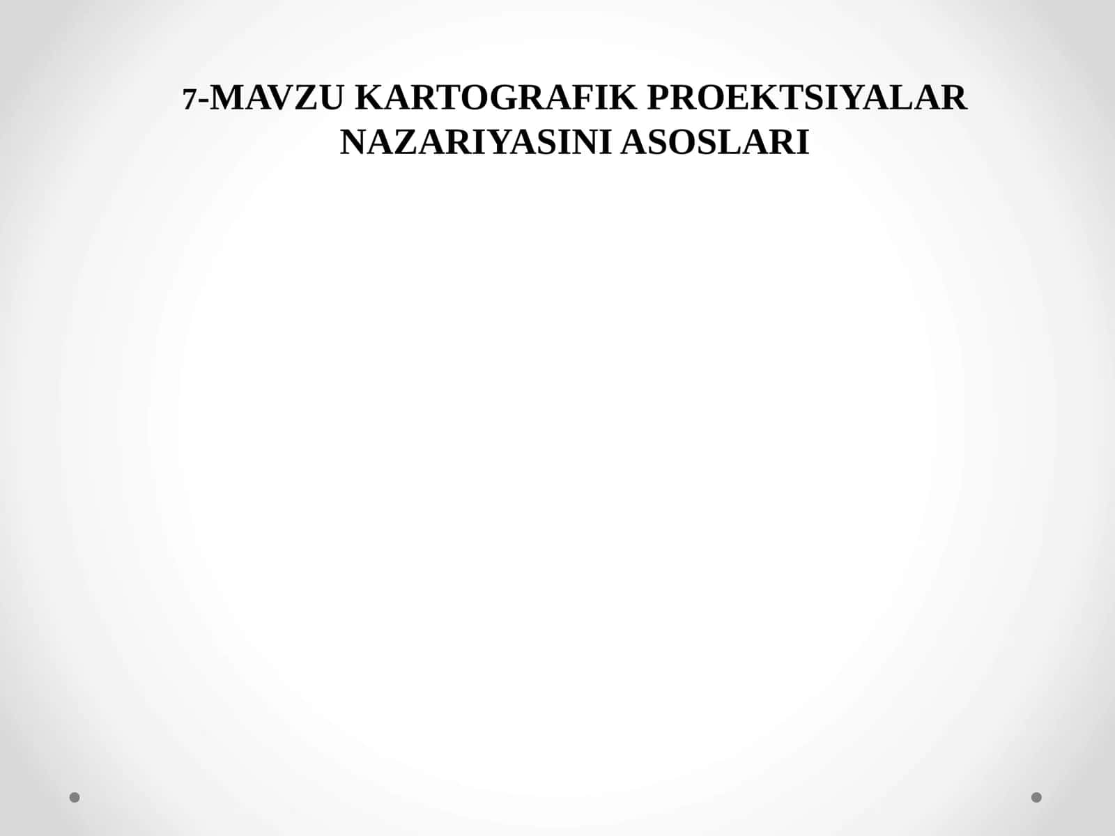 Kartografik Proektsiyalar Nazariyasi 1