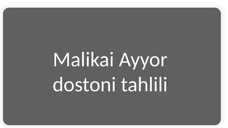 Malikai Ayyor dostoni tahlili 1