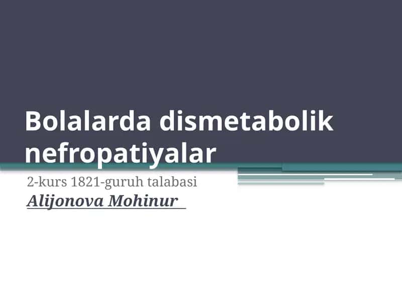 Bolalardadismetaboliknefropatiyalar 1