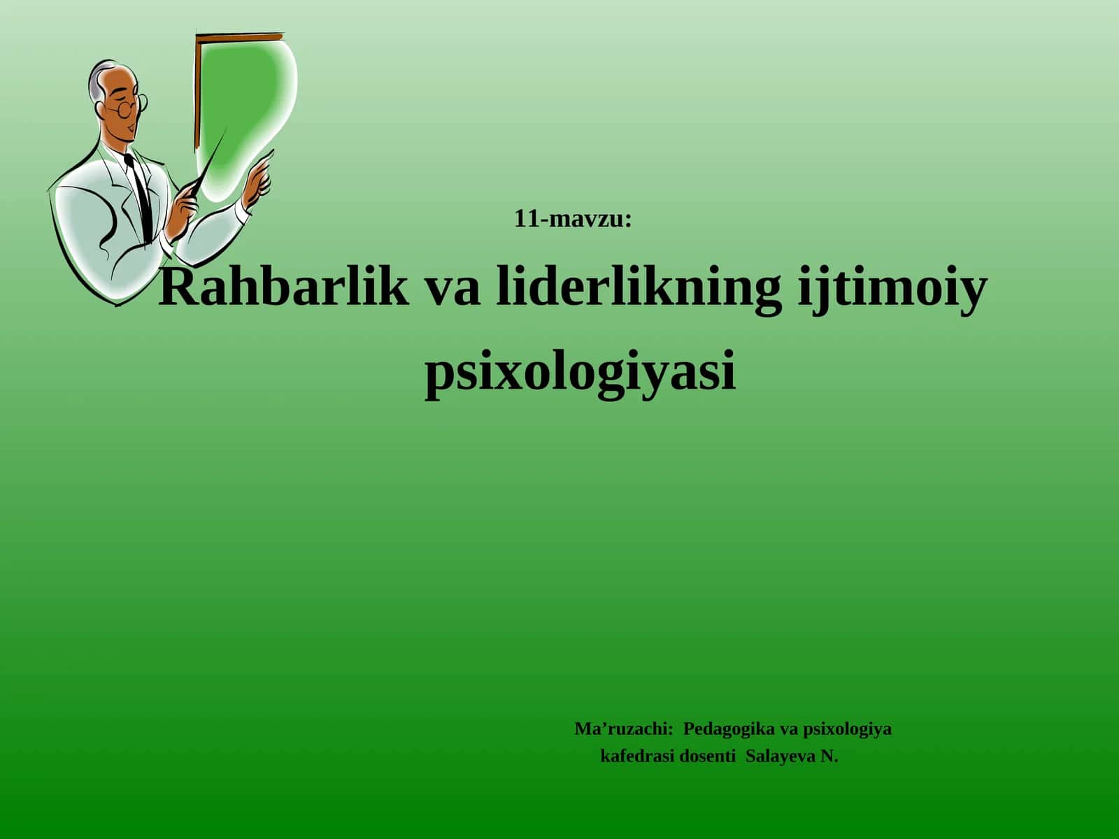 Rahbarlik va liderlikning ijtimoiy psixologiyasi 1