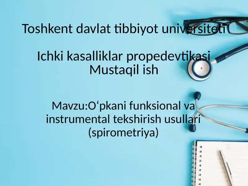 O‘pkani funksional va instrumental tekshirish usullari: spirometriya, 1
