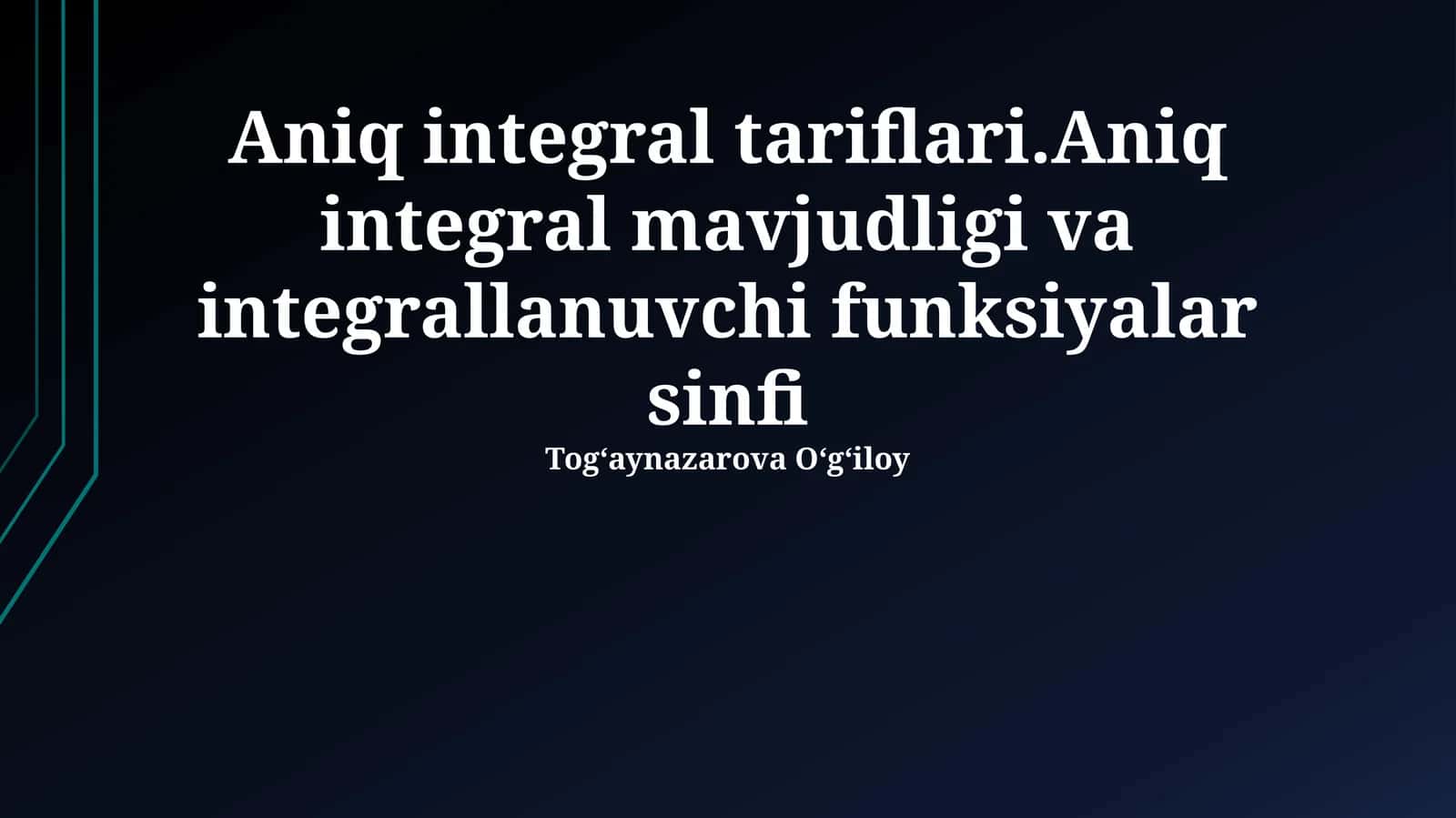 Aniq Integral Ta'riflari 1
