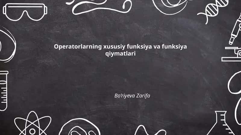 Operatorlarning xususiy funksiya va funksiya qiymatlari 1
