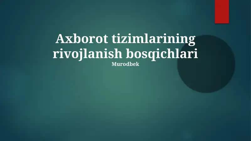 Axborot tizimlarining rivojlanish bosqichlari 1