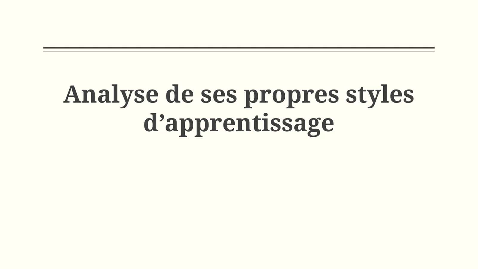Analyse de ses propres styles d’apprentissage 1