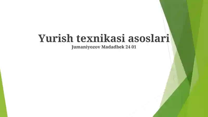 Yurish texnikasi asoslari