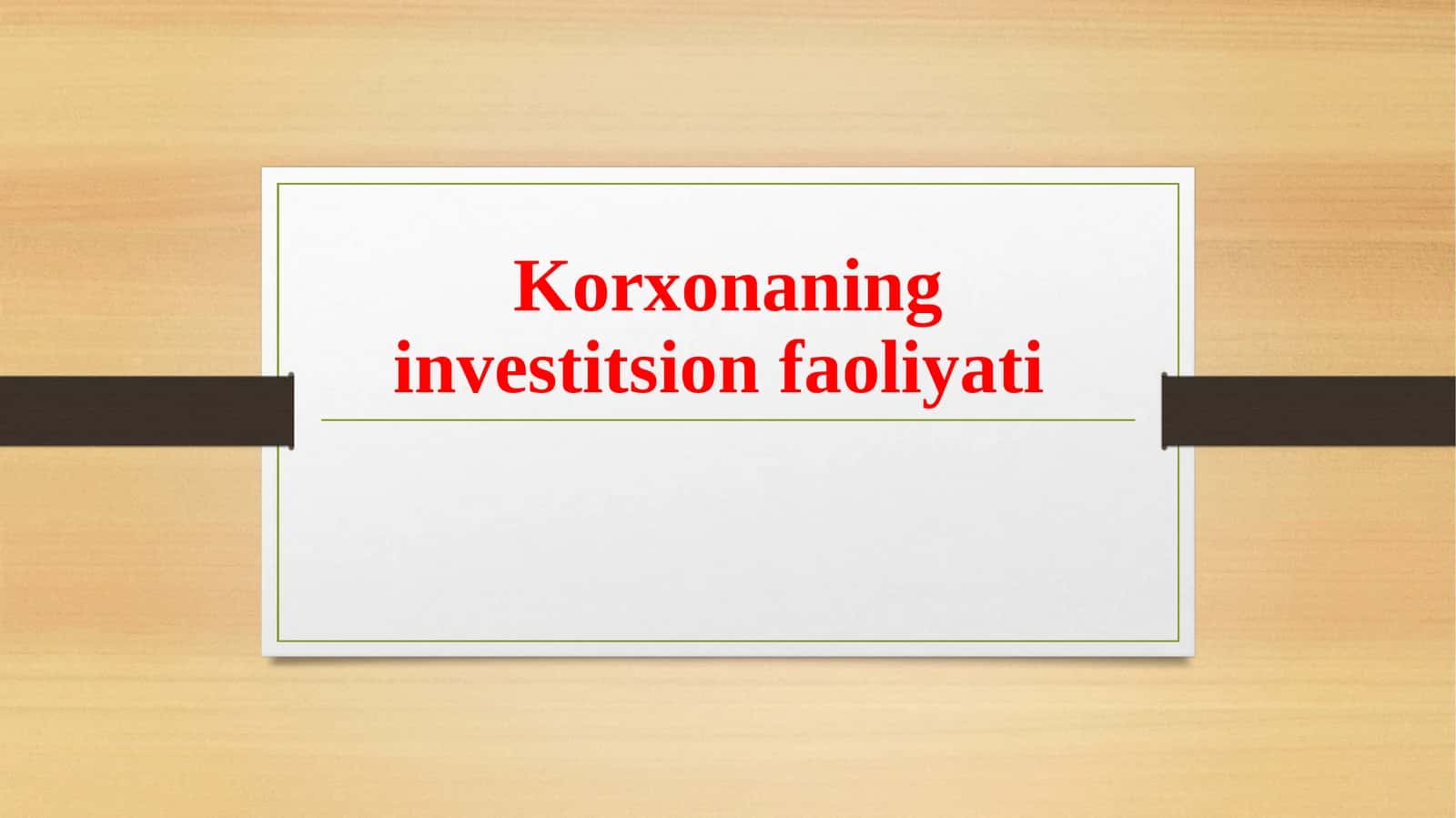 Korxonaning investitsionfaoliyati 1