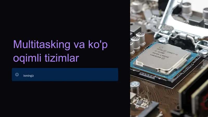 Kompyuterni tashkillashtirish | Multitasking va ko'p oqimli tizimlar 1