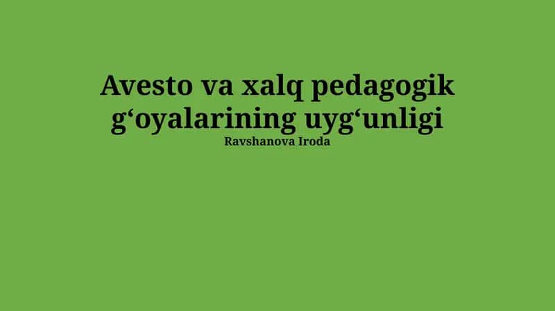 Avesto va xalq pedagogik gʻoyalarining uygʻunligi 1