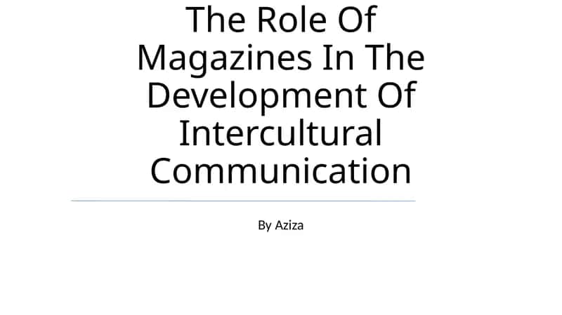 The Role Of Magazines In The Development Of Intercultural Communication 1