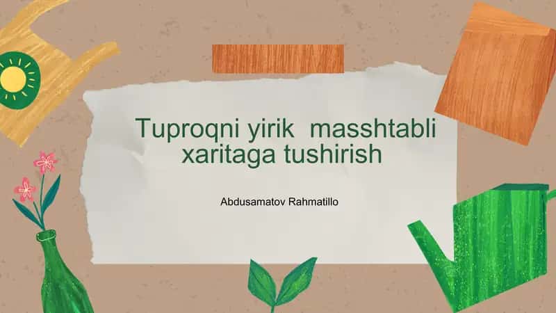 Tuproq xaritalarini yaratish metodlari 1