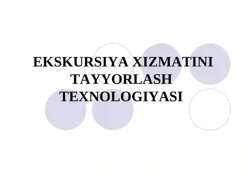 Ekskursiya Xizmatini Tayyorlash Texnologiyasi