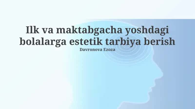 Estetik tarbiya berish 1