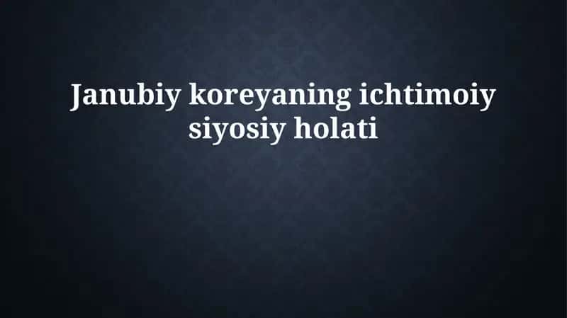 Janubiy koreyaning ichtimoiy siyosiy holati 1