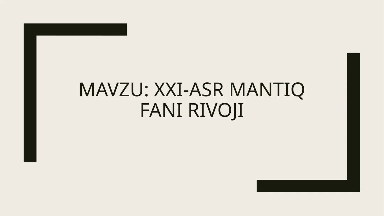 XXI-asr mantiq Fani rivoji 1