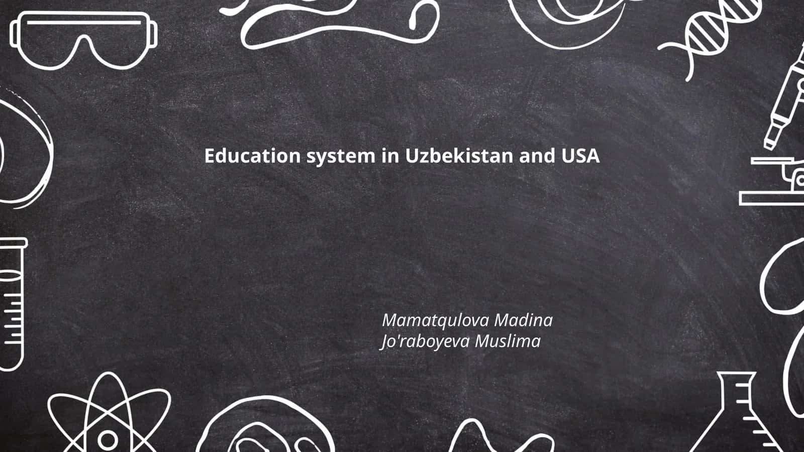 Education System in Uzbekistan and USA 1