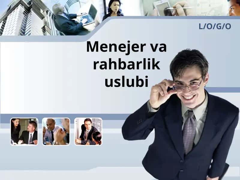 Menejer va rahbarlik uslubi 1