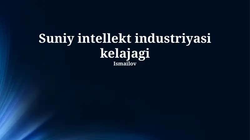 Sun'iy intellekt sanoatining kelajagi 1