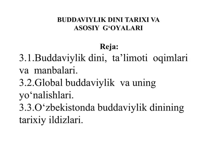 Buddaviylik Dini Tarixi va Asosiyg‘oyalari 1