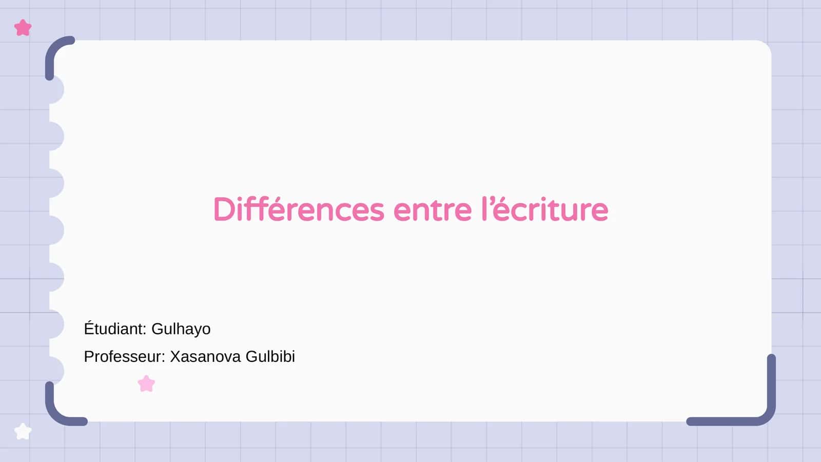 Différences entre l’écriture 1