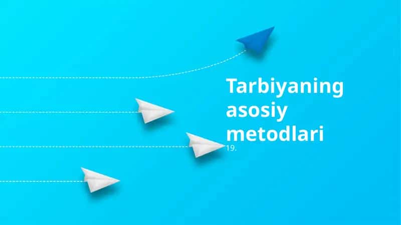 Tarbiyaning asosiy metodlari 1