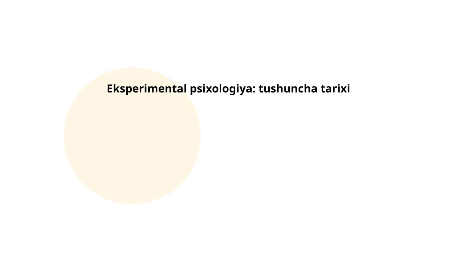Eksperimental psixologiya: tushuncha tarixi 1