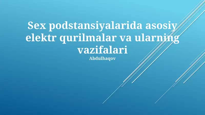 Asosiy elektr qurilmalar va ularning vazifalari 1