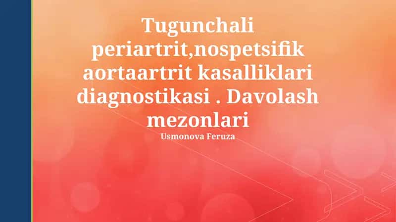 Tugunchali periartrit, nospetsifik aortaartrit kasalliklari diagnostikasi 1