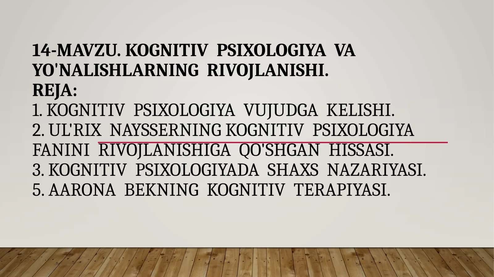 Kognitiv psixologiya va yo'nalishlarning rivojlanishi 1