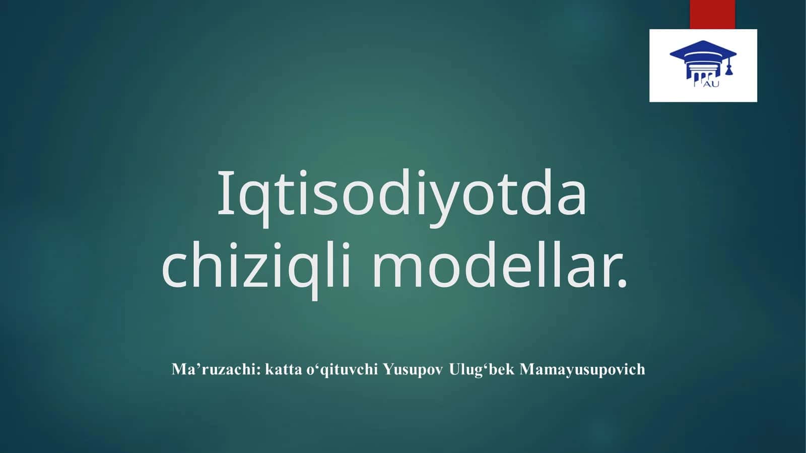 Iqtisodiyotdachiziqlimodellar 1