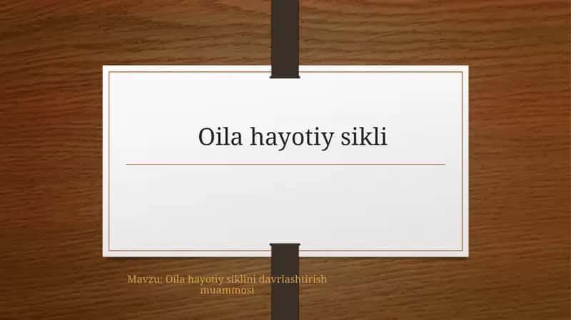Oila hayotiy sikli 1