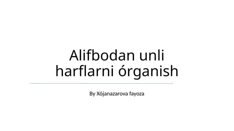 Alifbodan unli harflarni órganish 1