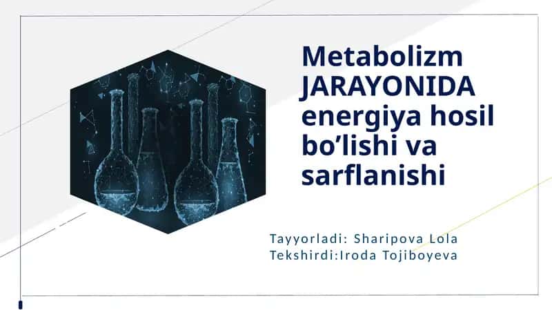 Metabolizm jarayonida energiya hosil bo'lishi va sarflanishi 1