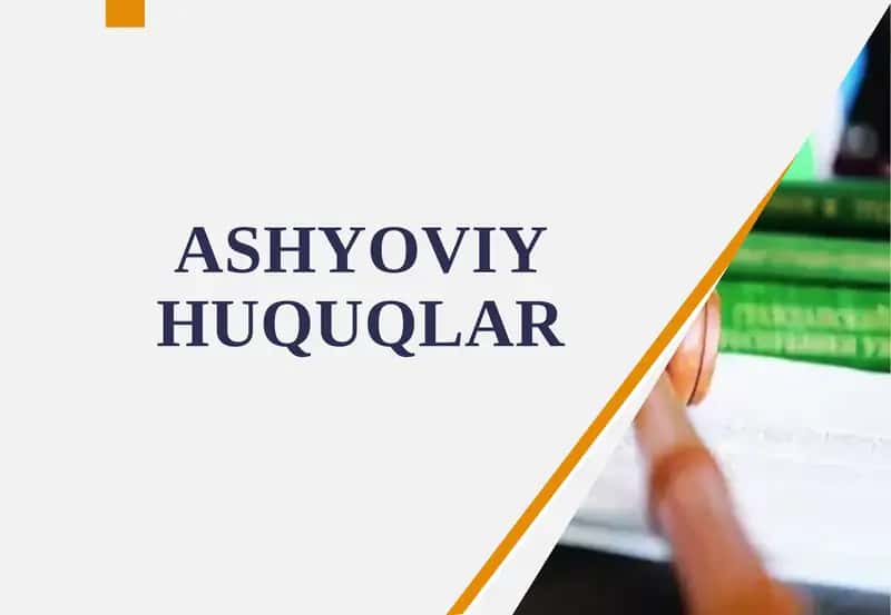 Ashyoviy huquqlar 1
