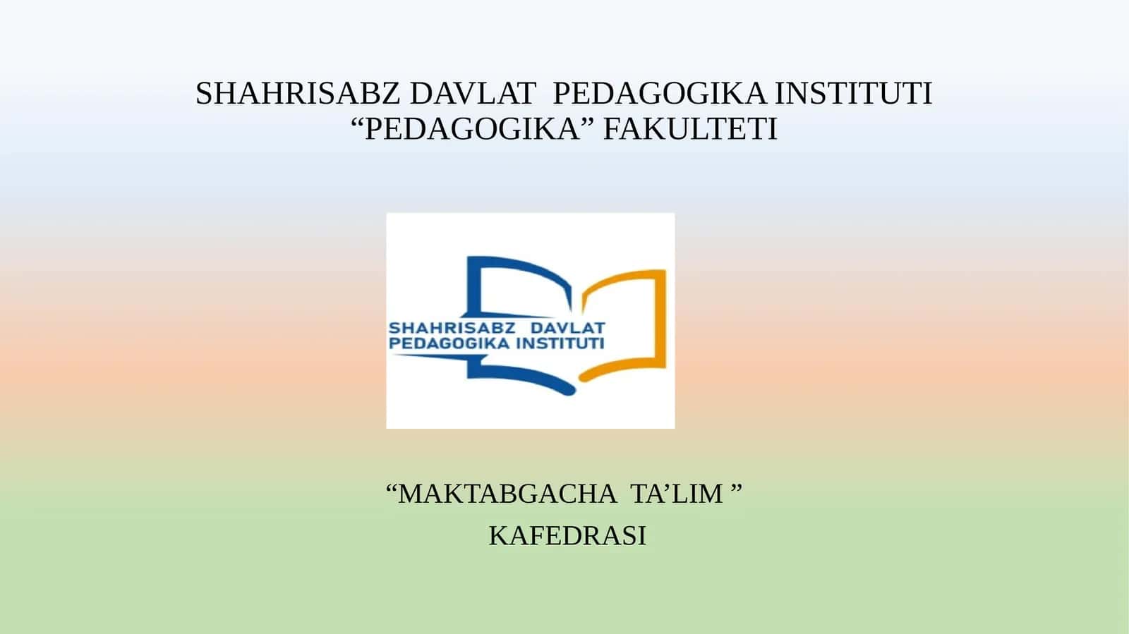 MAKTABGACHA TA’LIM TASHKILOTLARINI PAYDO BO‘LISH TARIXI 1