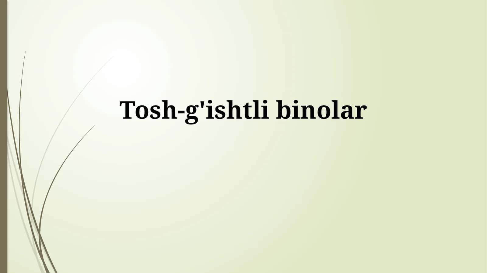 Tosh-g'ishtlibinolar 1