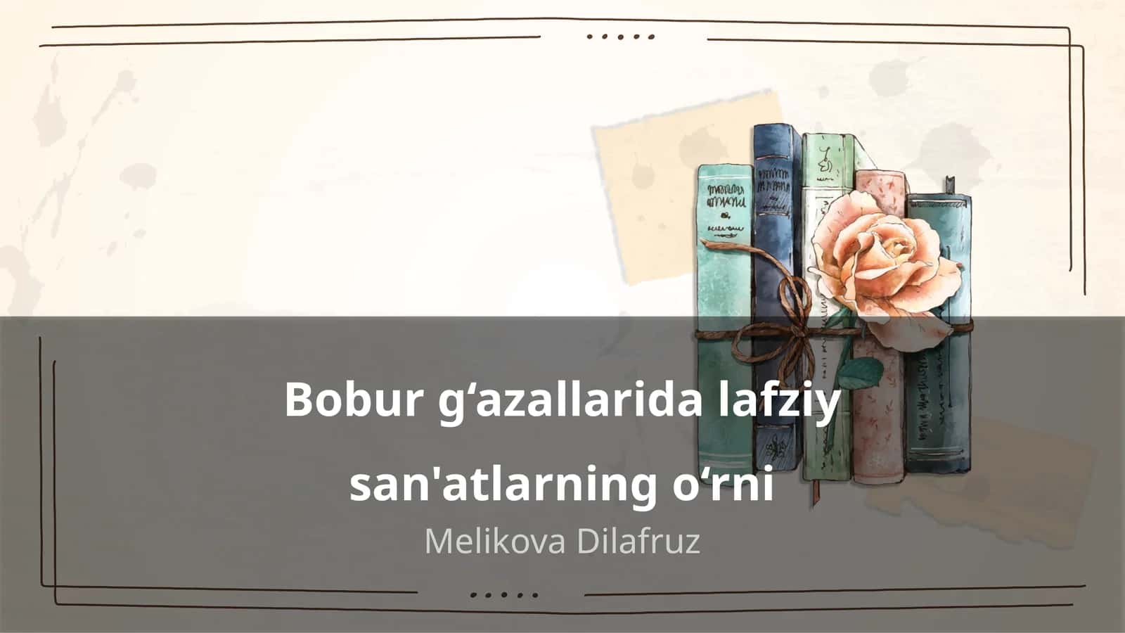 Bobur g‘azallarida lafziy san'atlarning o‘rni 1
